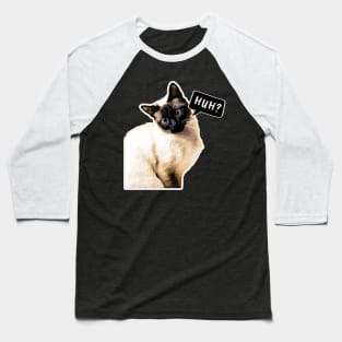 huh cat Baseball T-Shirt